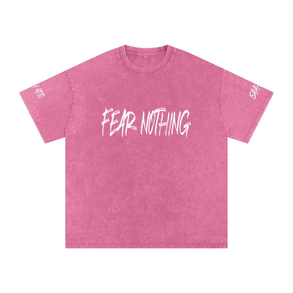 FEAR NOTHING T-SHIRT