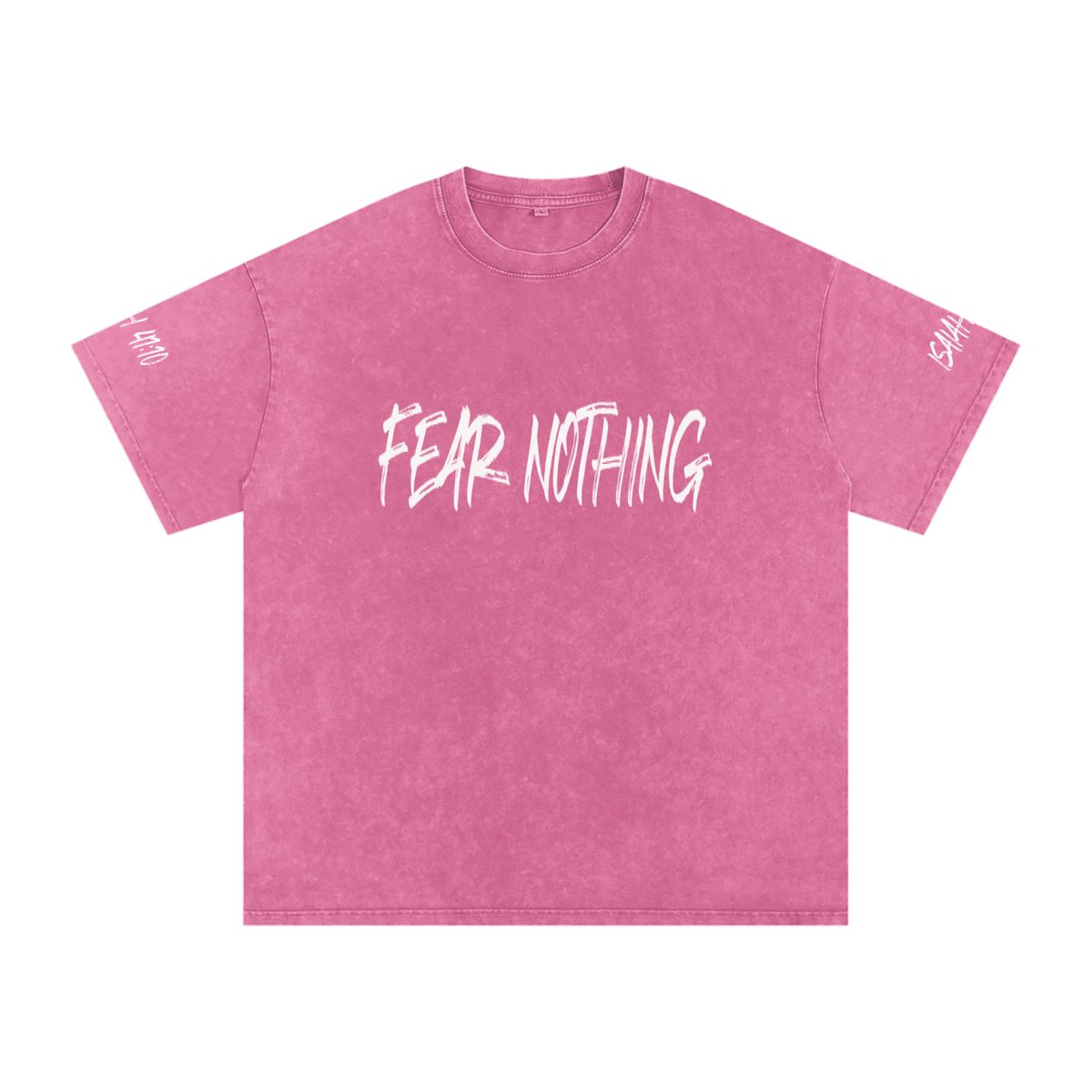 FEAR NOTHING T-SHIRT