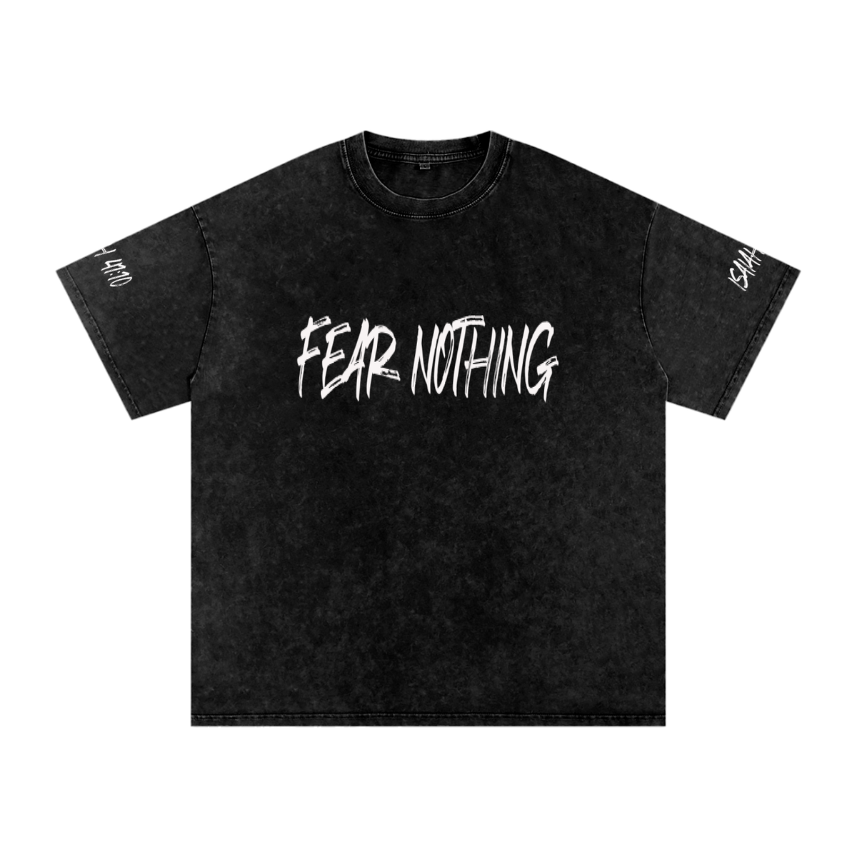 FEAR NOTHING T-SHIRT