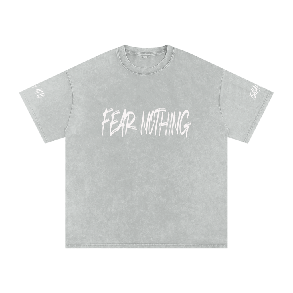 FEAR NOTHING T-SHIRT