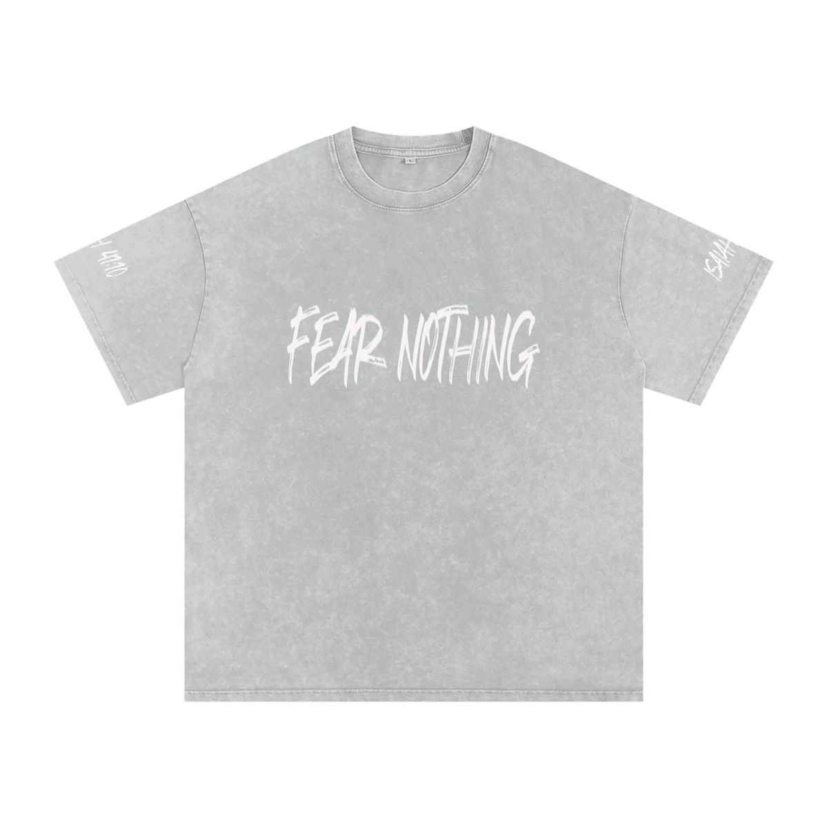 FEAR NOTHING T-SHIRT